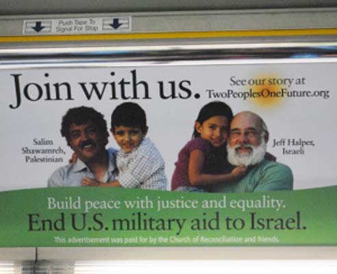 Chapel Hill, North Carolina – August, 2012: This ad suggests that peace between Israelis and Palestinians can be realized when U.S. military aid to Israel is cut off.