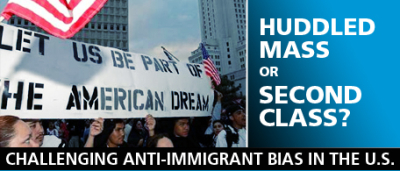 Huddled mass or second class? challenging anti-immigrant bias in the U.S.